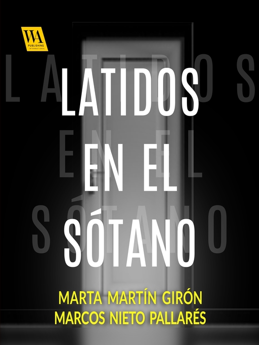 Title details for Latidos en el sótano by Marta Martín Girón - Available